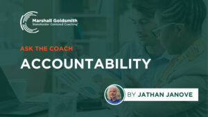 ASK THE COACH ACCOUNTABILITY